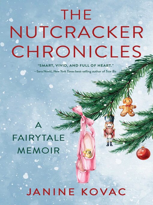 Title details for The Nutcracker Chronicles by Janine Kovac - Available